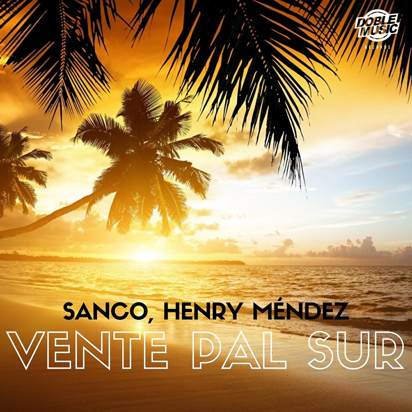 Sanco - Vente Pal Sur