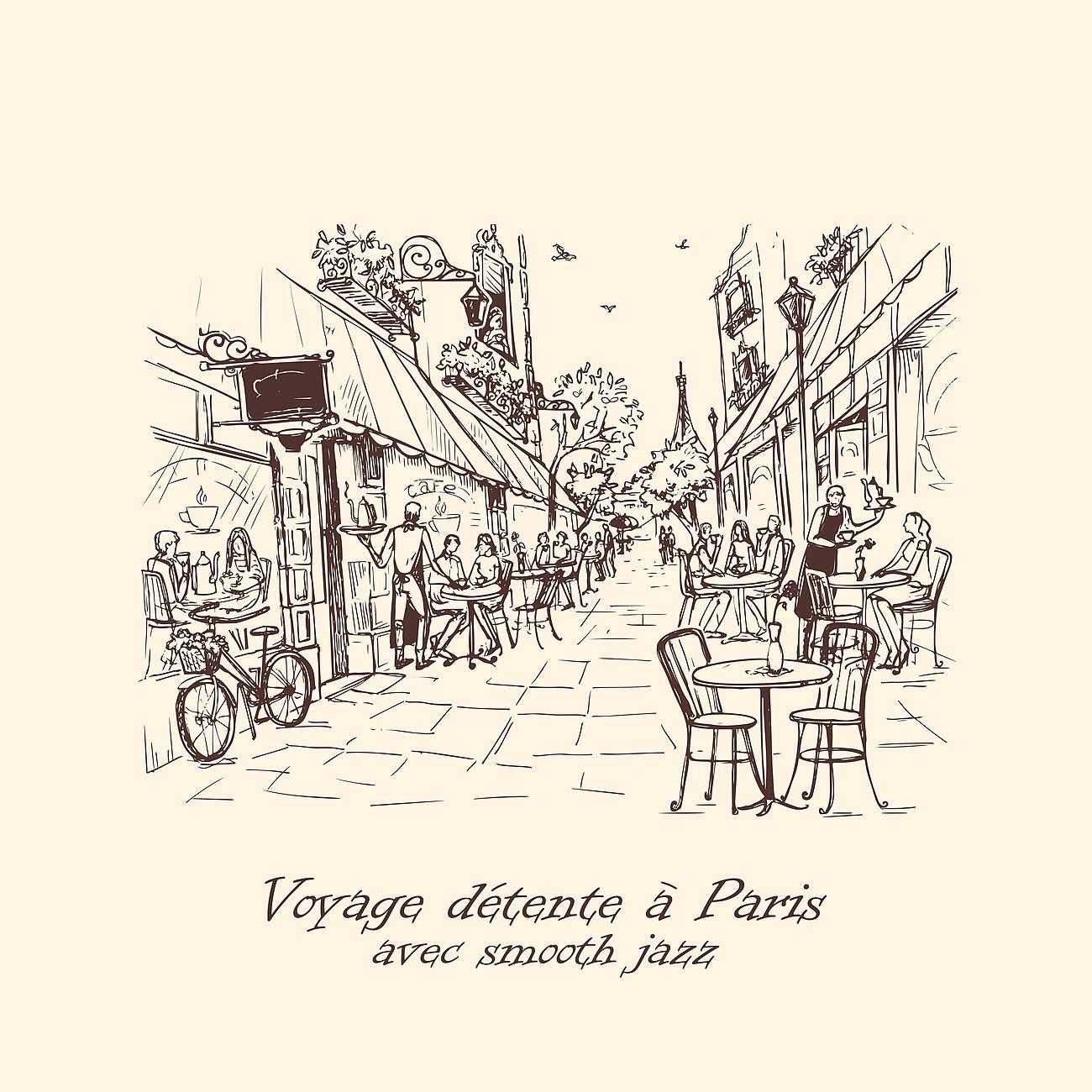 Постер альбома Voyage détente à Paris avec smooth jazz