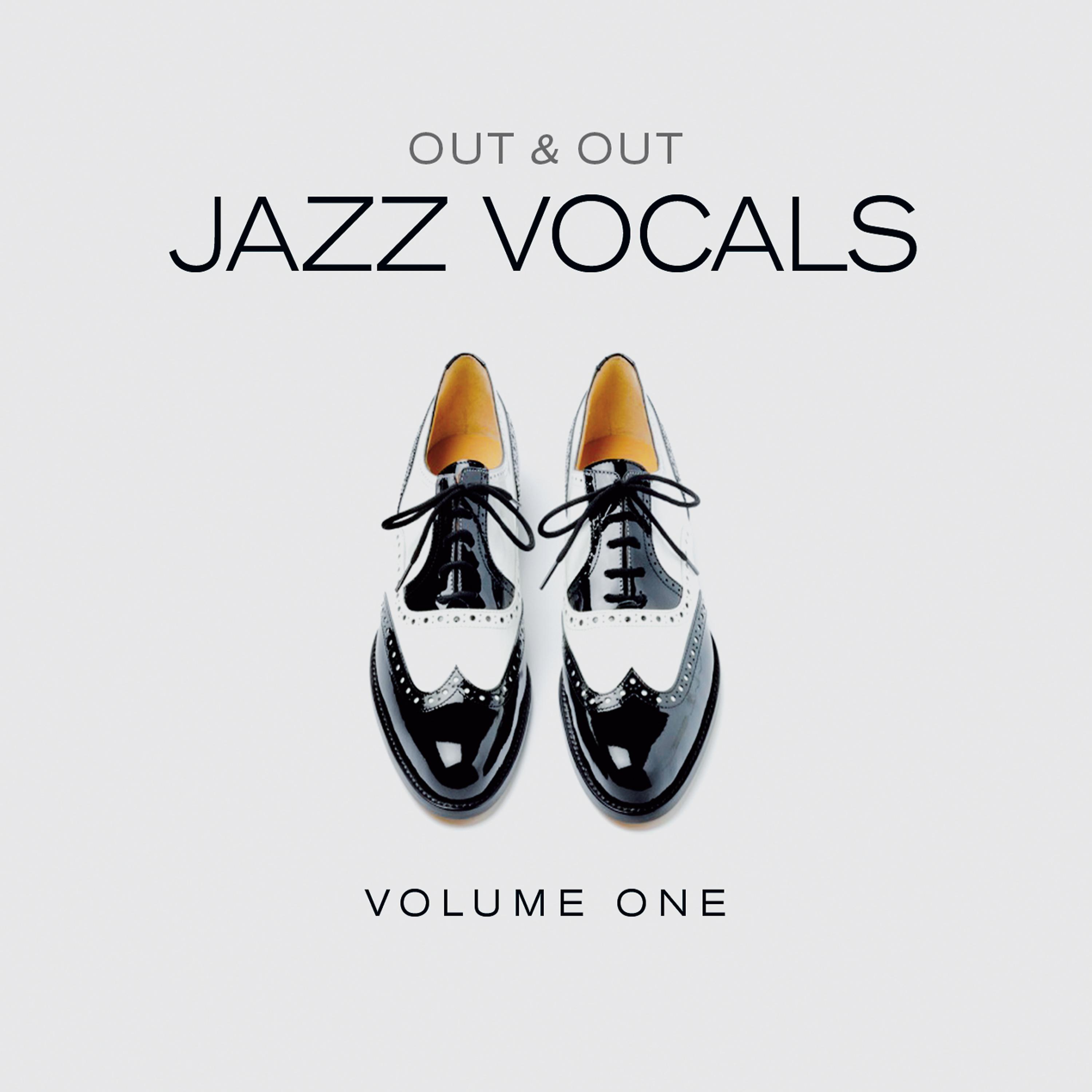 Постер альбома Out & Out Jazz Vocals - Vol.1
