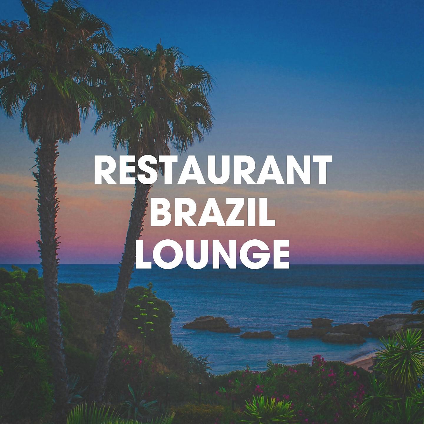 Постер альбома Restaurant Brazil Lounge