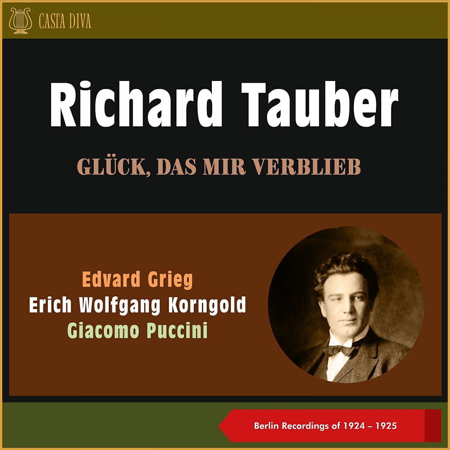 Richard Tauber - Korngold: Die Tote Stadt - Glück, Das Mir Verblieb (From Opera: 