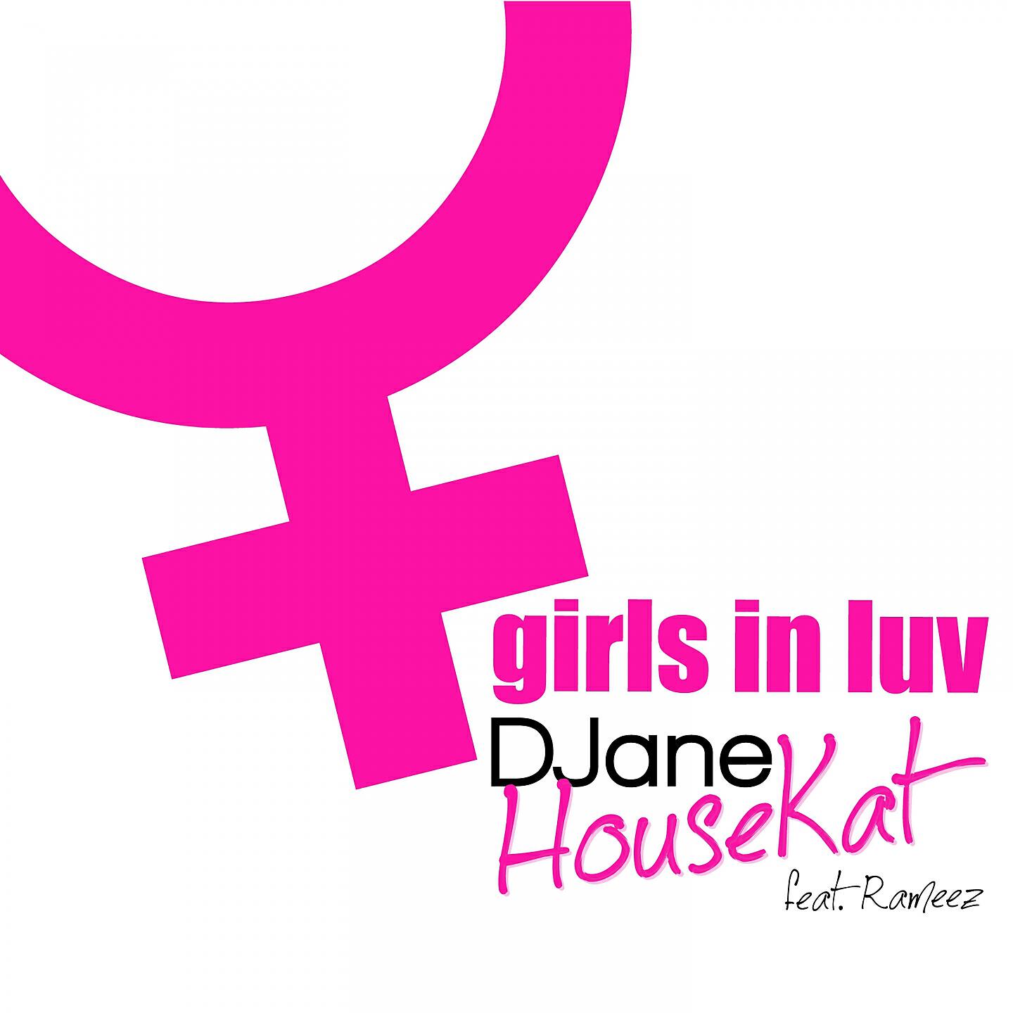 DJane HouseKat - Girls in Luv (Bodybangers Remix)
