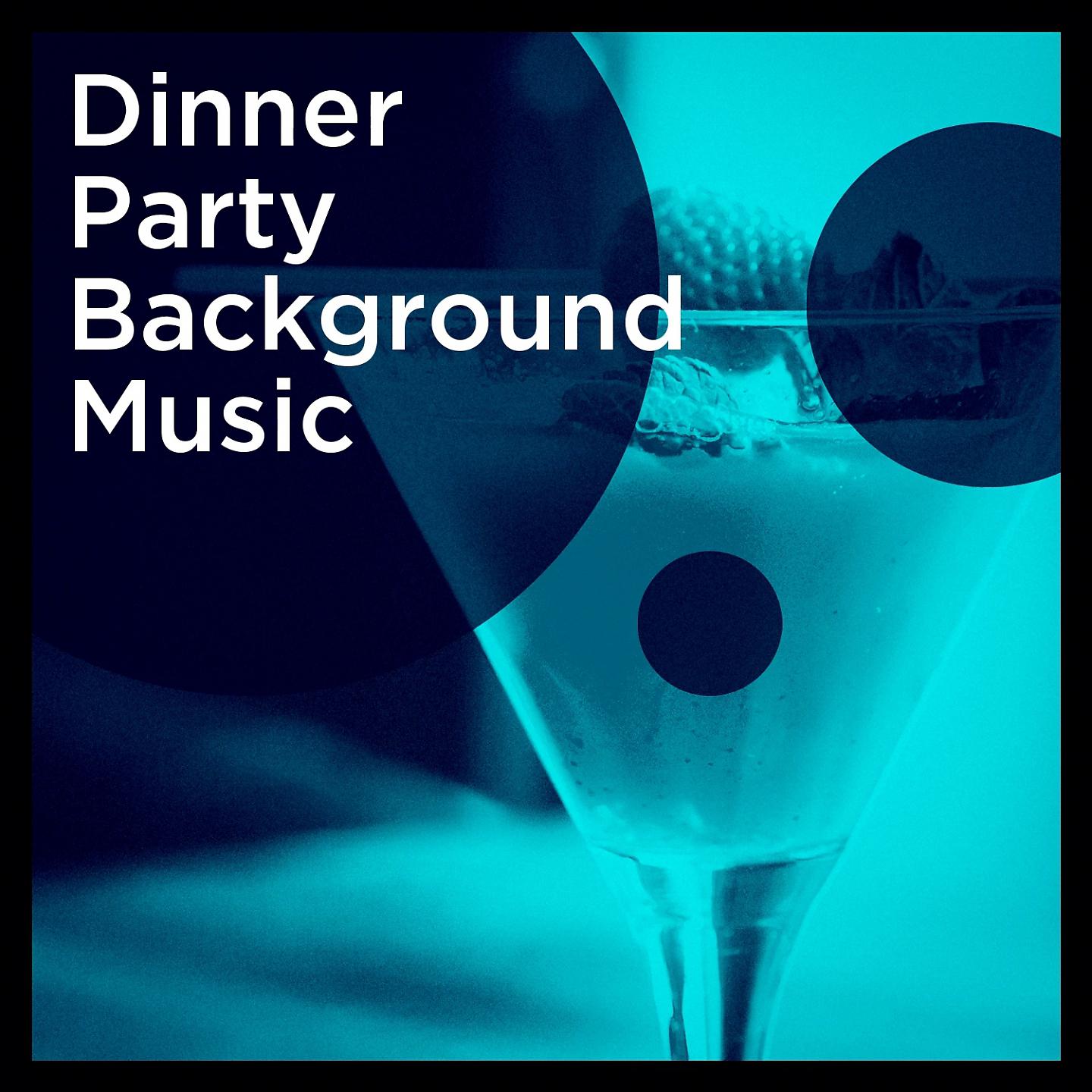 Постер альбома Dinner Party Background Music