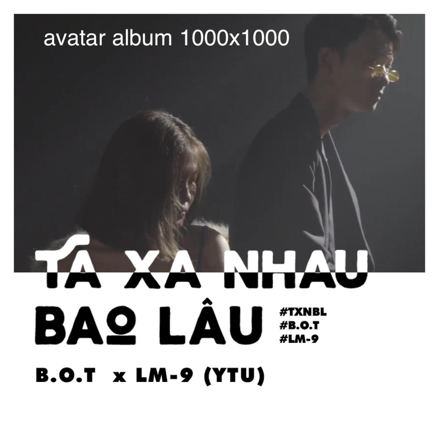 Постер альбома Ta Xa Nhau Bao Lâu