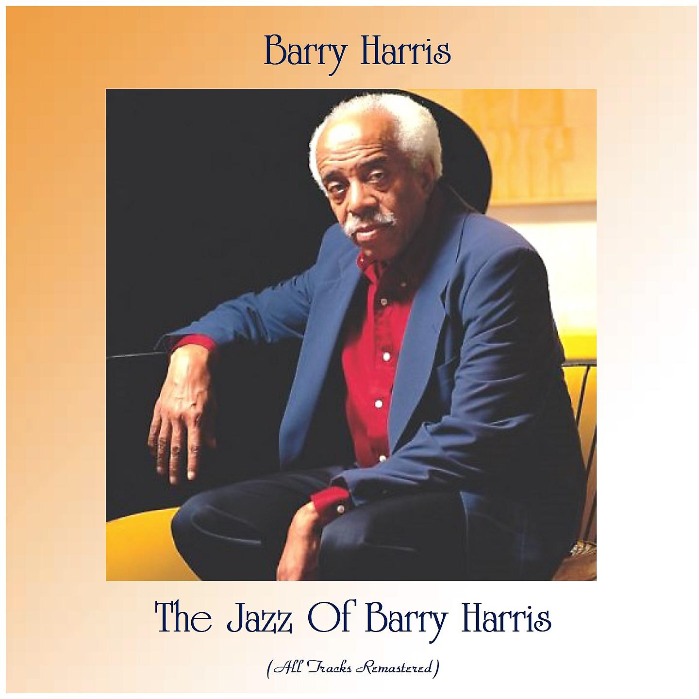 Постер альбома The Jazz Of Barry Harris
