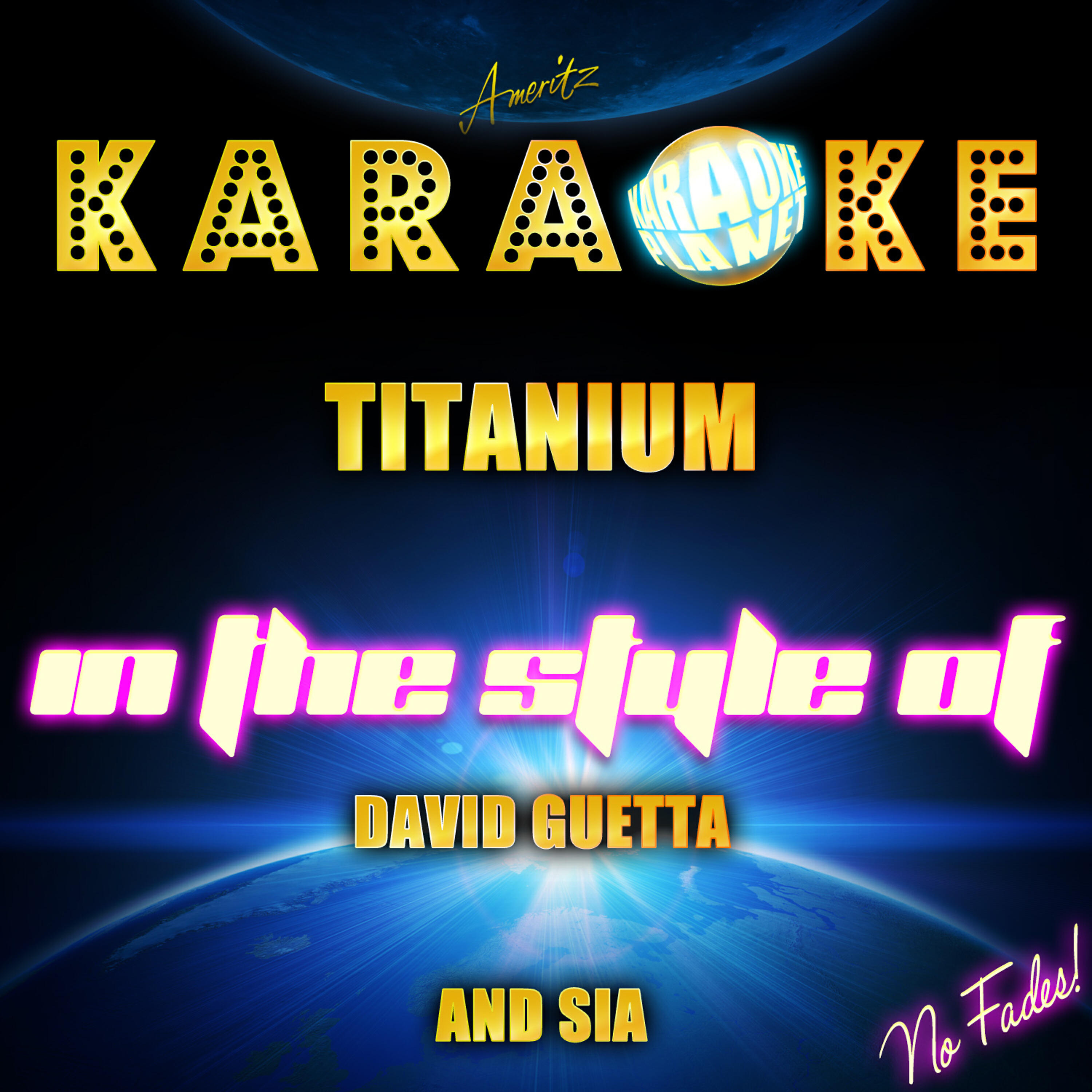 Ameritz Karaoke Planet - Titanium (In the Style of David Guetta & Sia) [Karaoke Version]