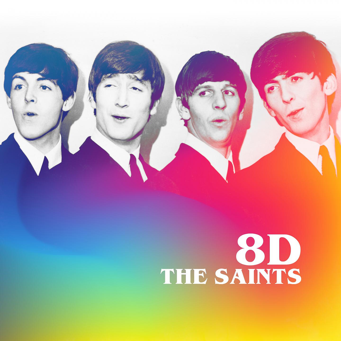 Постер альбома The Saints (8D)