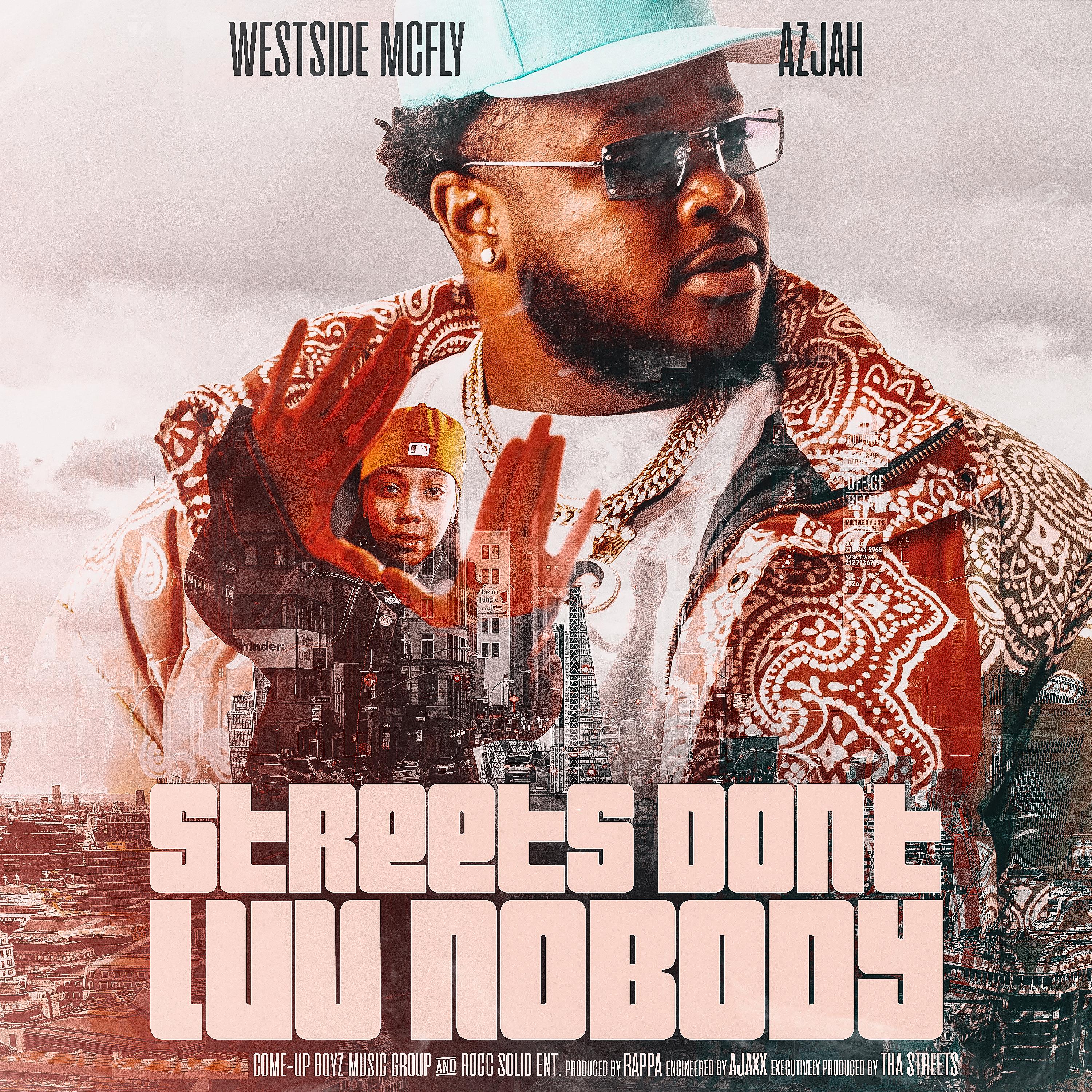 Постер альбома Streets Don't Luv Nobody (feat. Azjah)