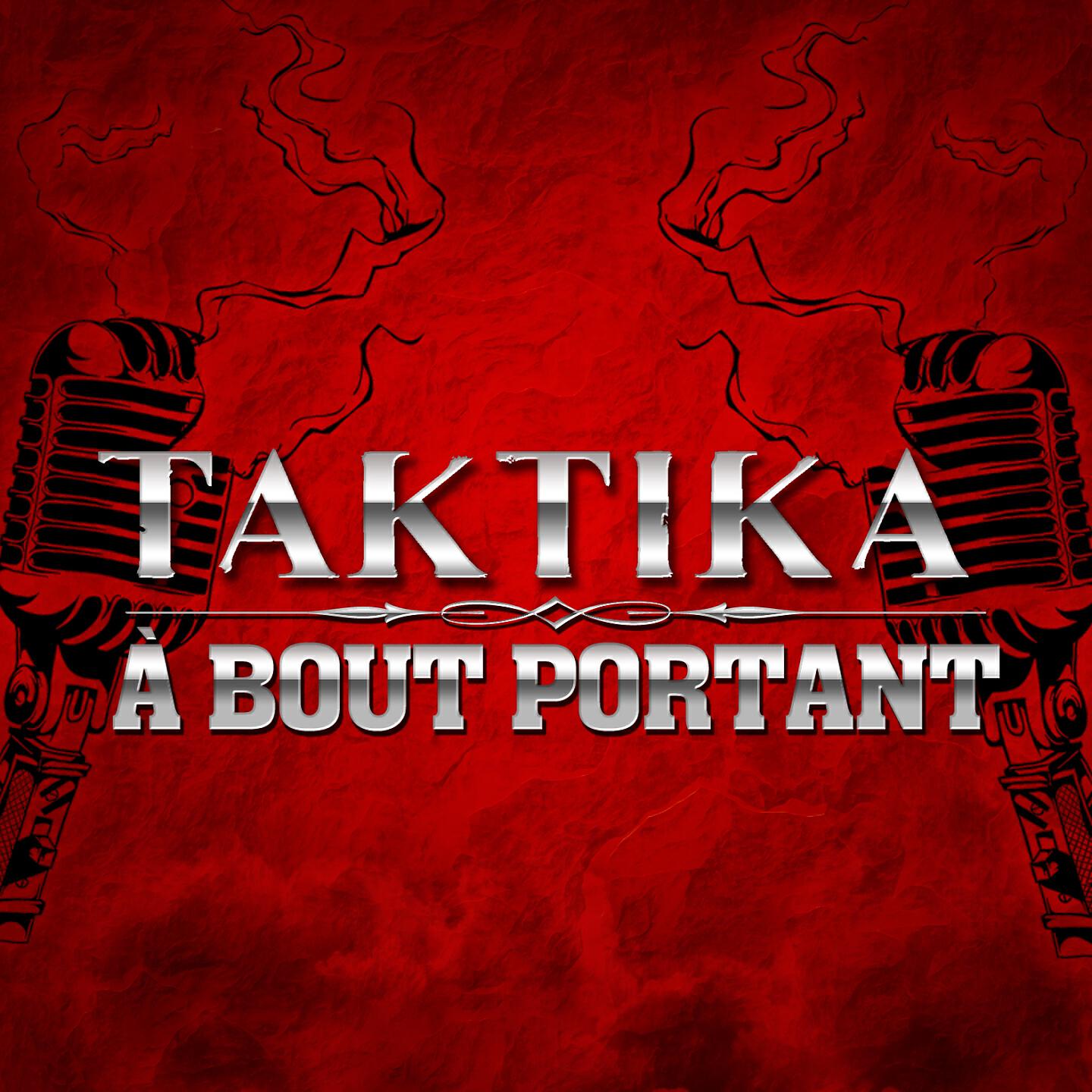 Taktika - Ils veulent savoir pourquoi