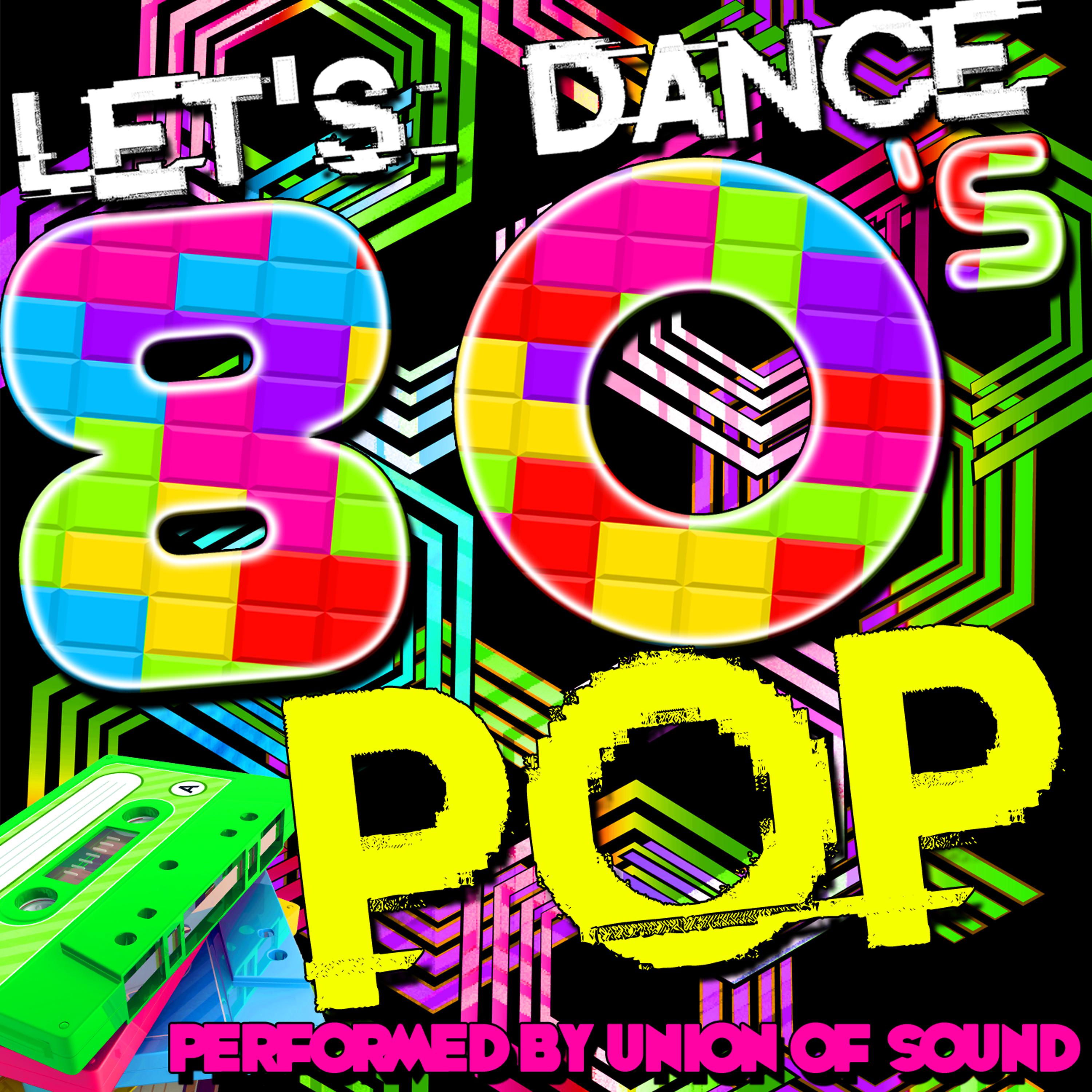 Постер альбома Let's Dance: 80's Pop