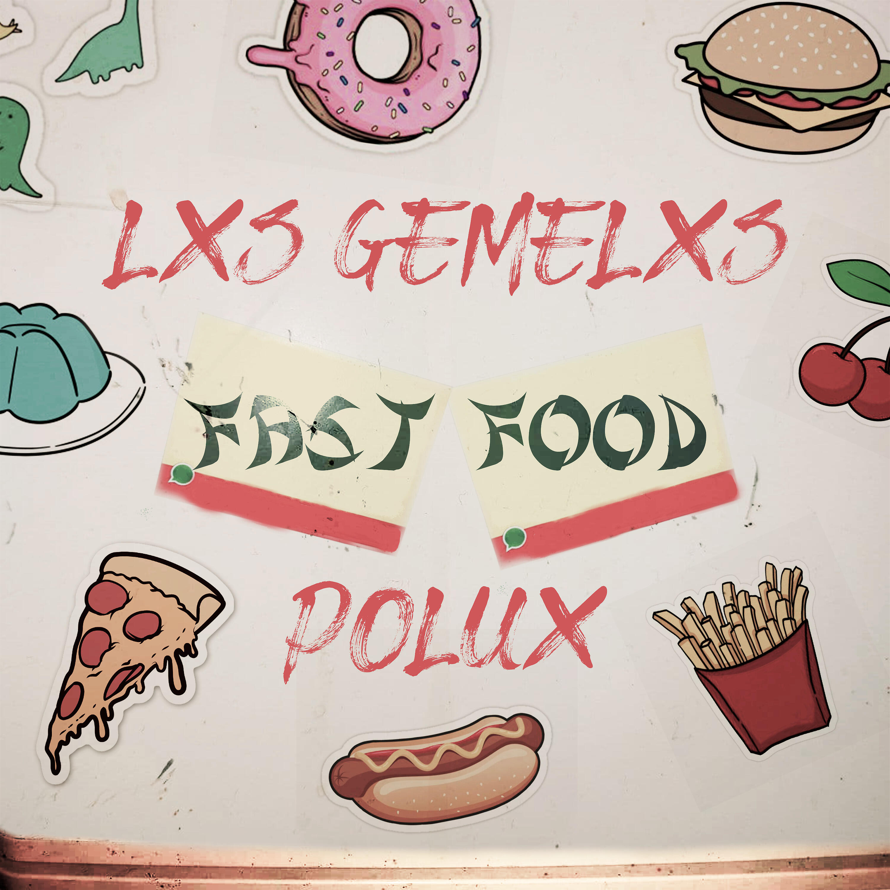 Lxs Gemelxs - Fast Food