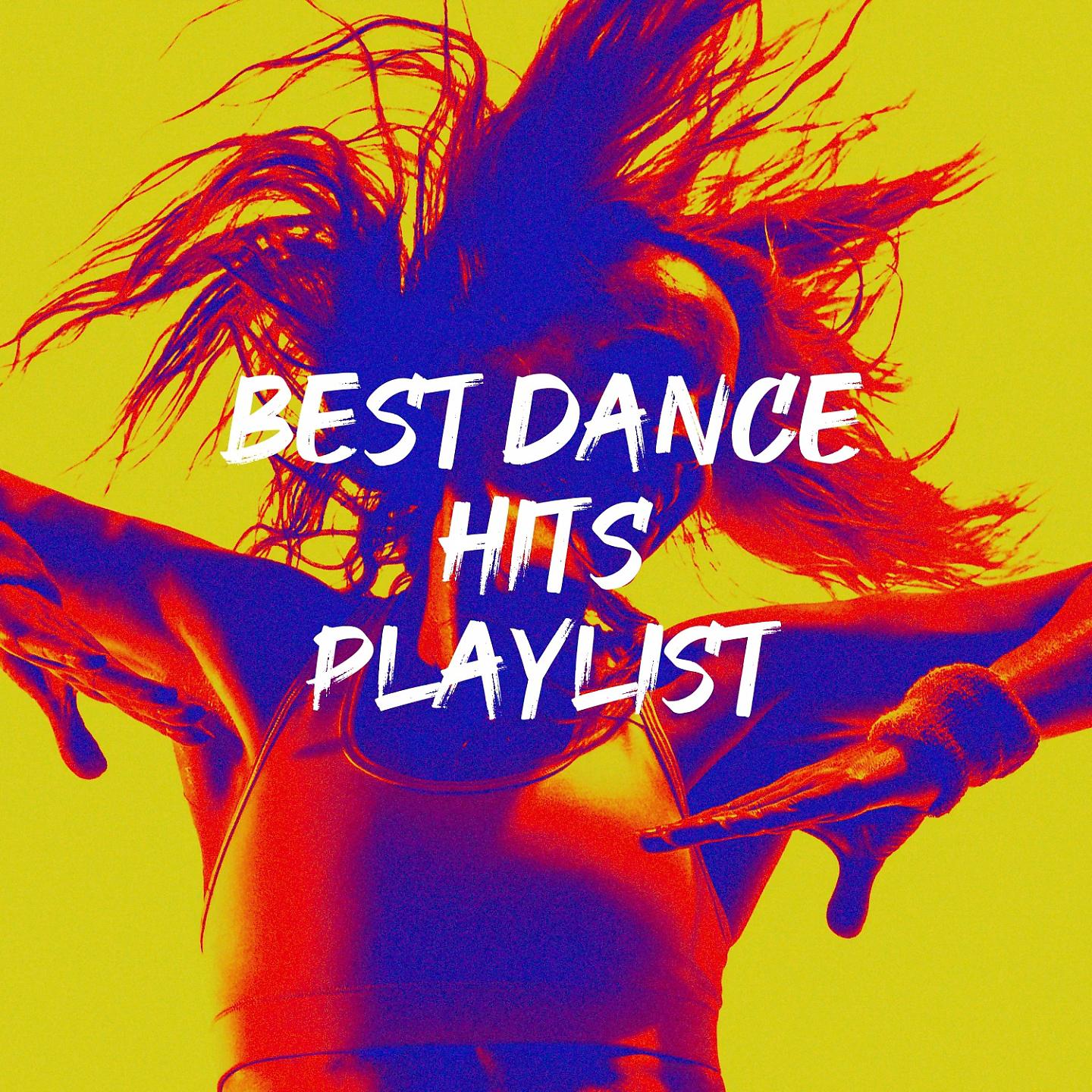 Постер альбома Best Dance Hits Playlist