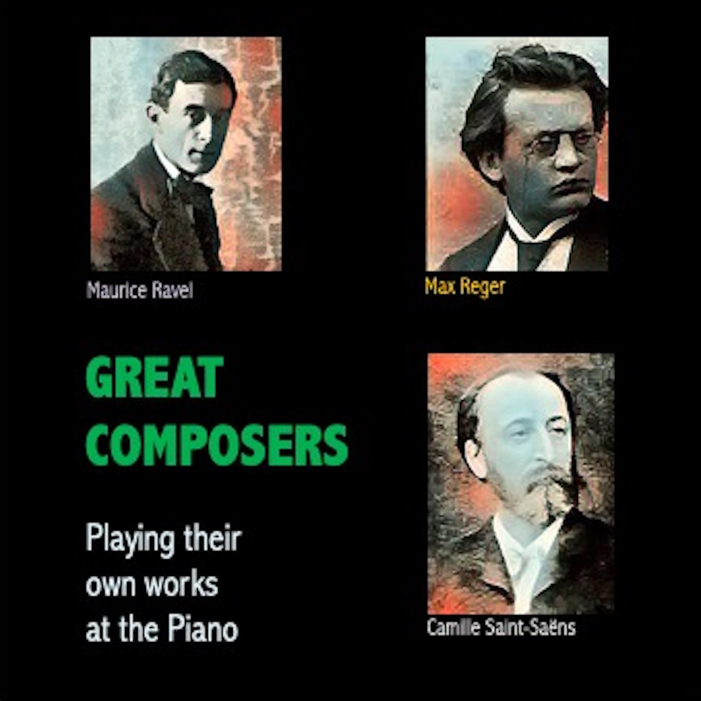 Постер альбома Great Composers Playing their own works at the Piano