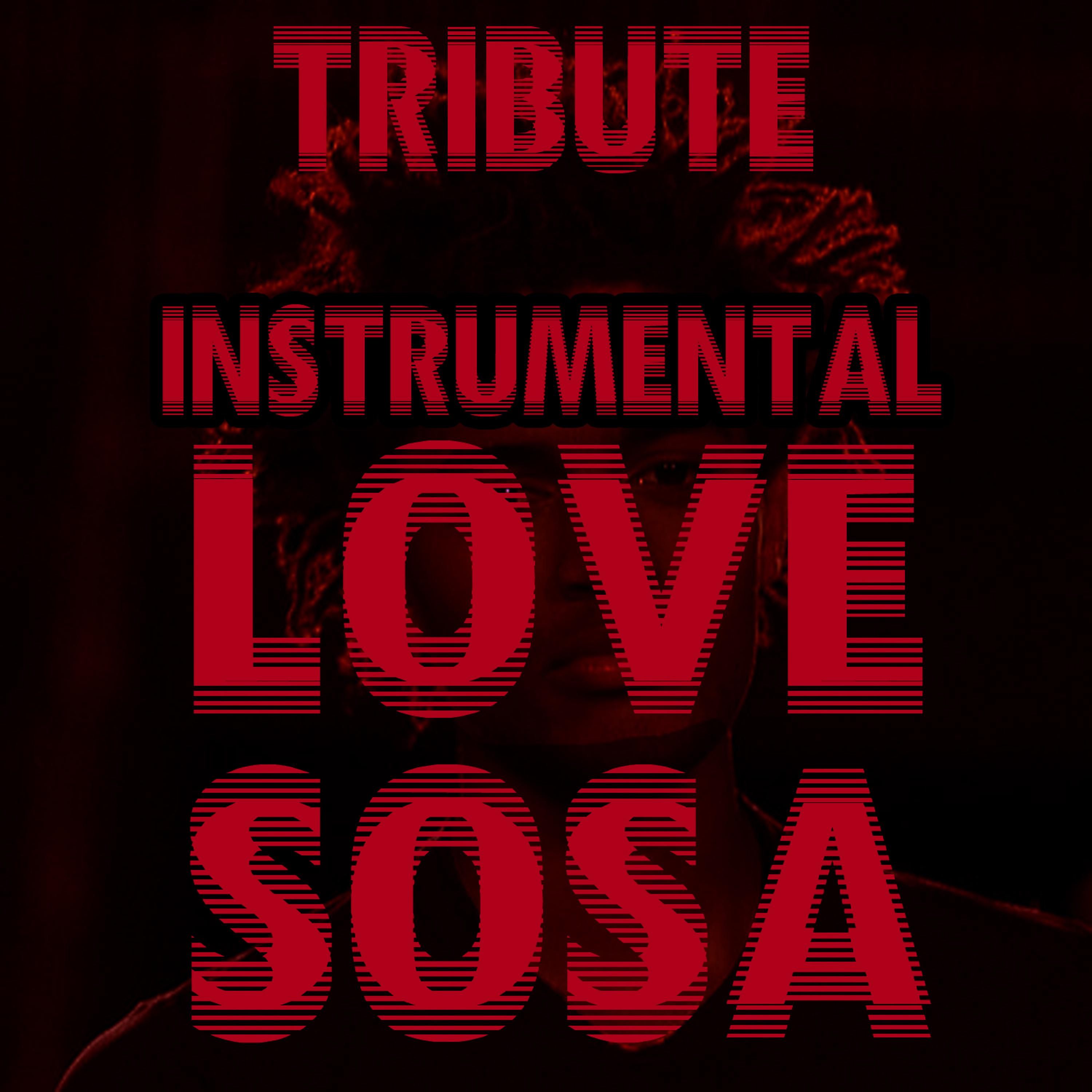 Постер альбома Love Sosa (Instrumental)