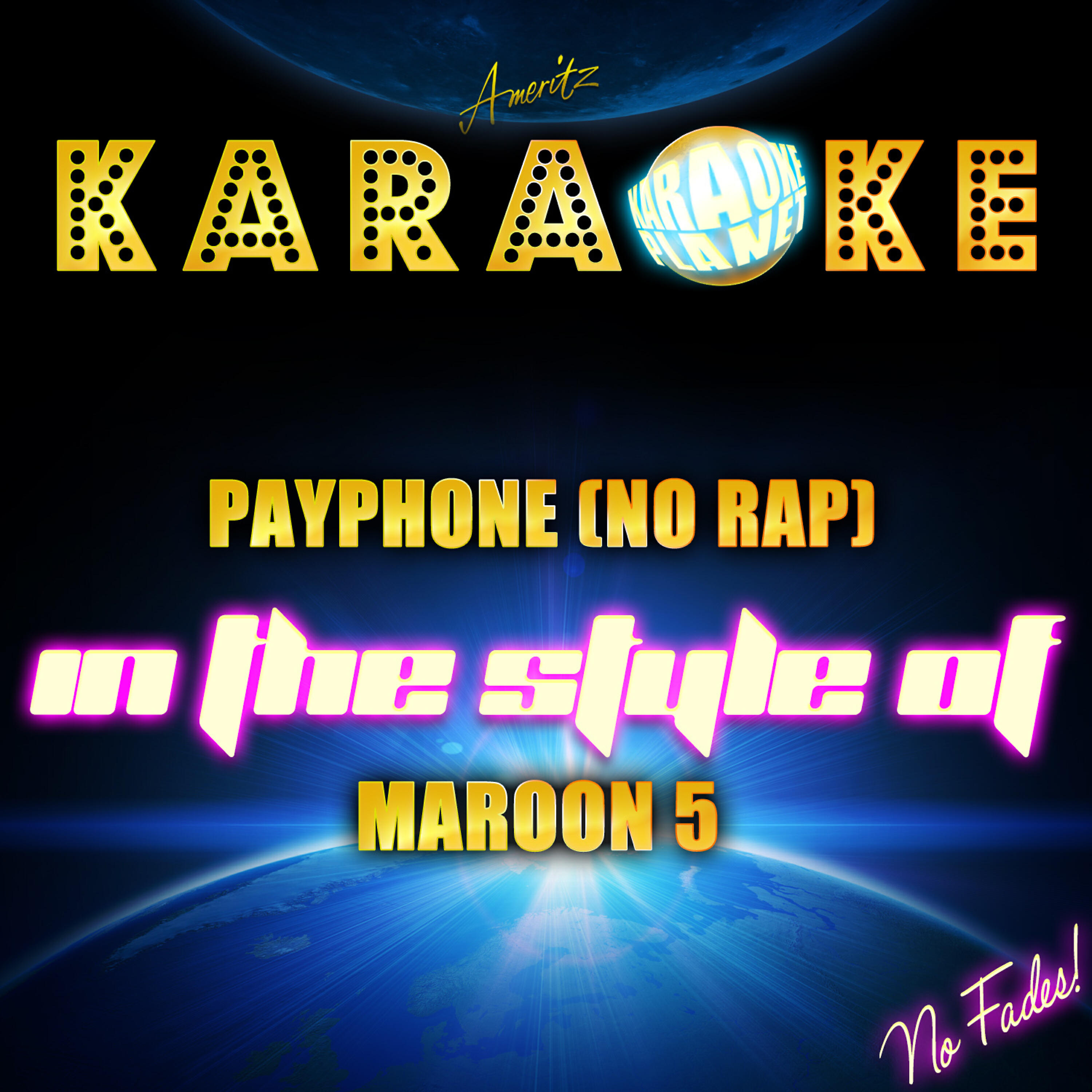 Ameritz Karaoke Planet - Payphone (No Rap) [In the Style of Maroon 5] [Karaoke Version]