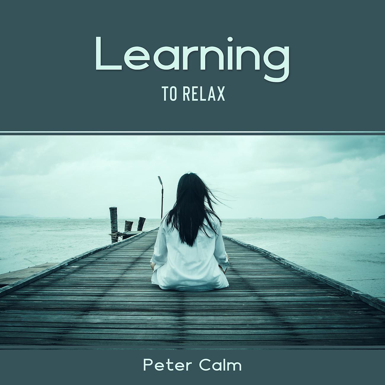 Постер альбома Learning to Relax – National Relaxation Day 2021