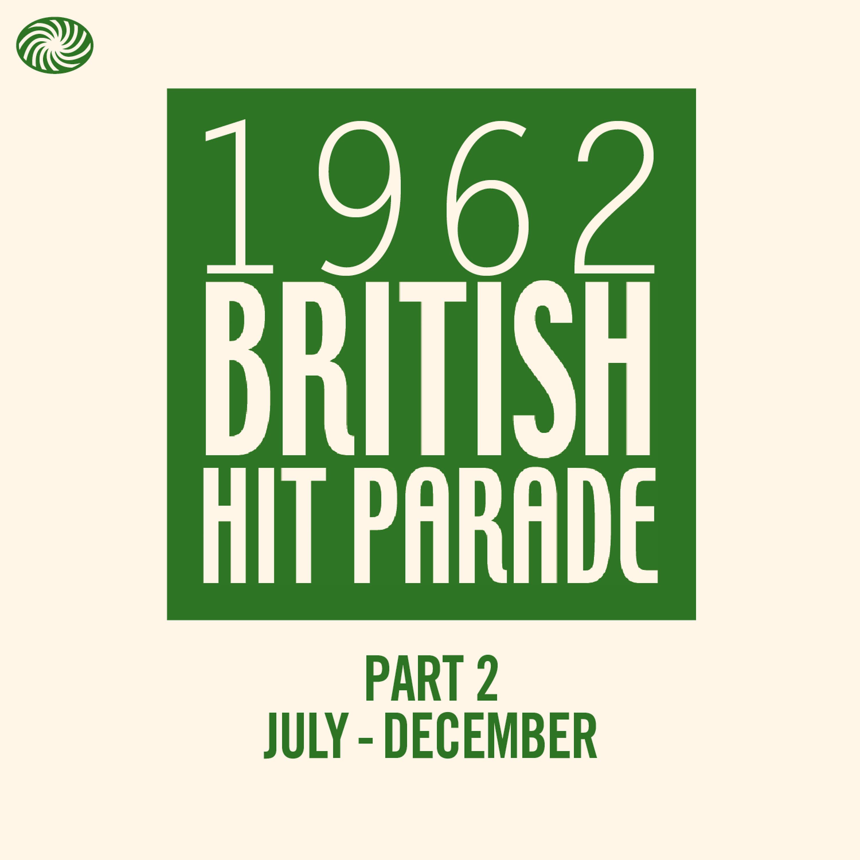 Постер альбома The 1962 British Hit Parade - Part 2 (July - December)