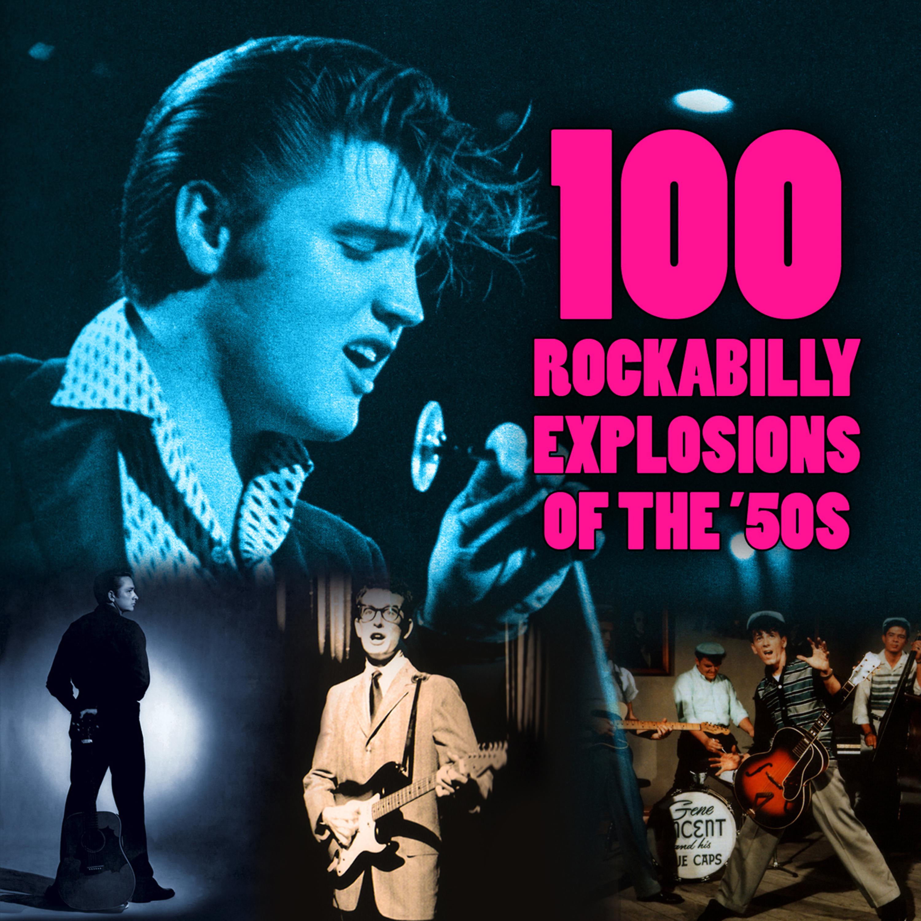 Постер альбома 100 Rockabilly Explosions of The '50s