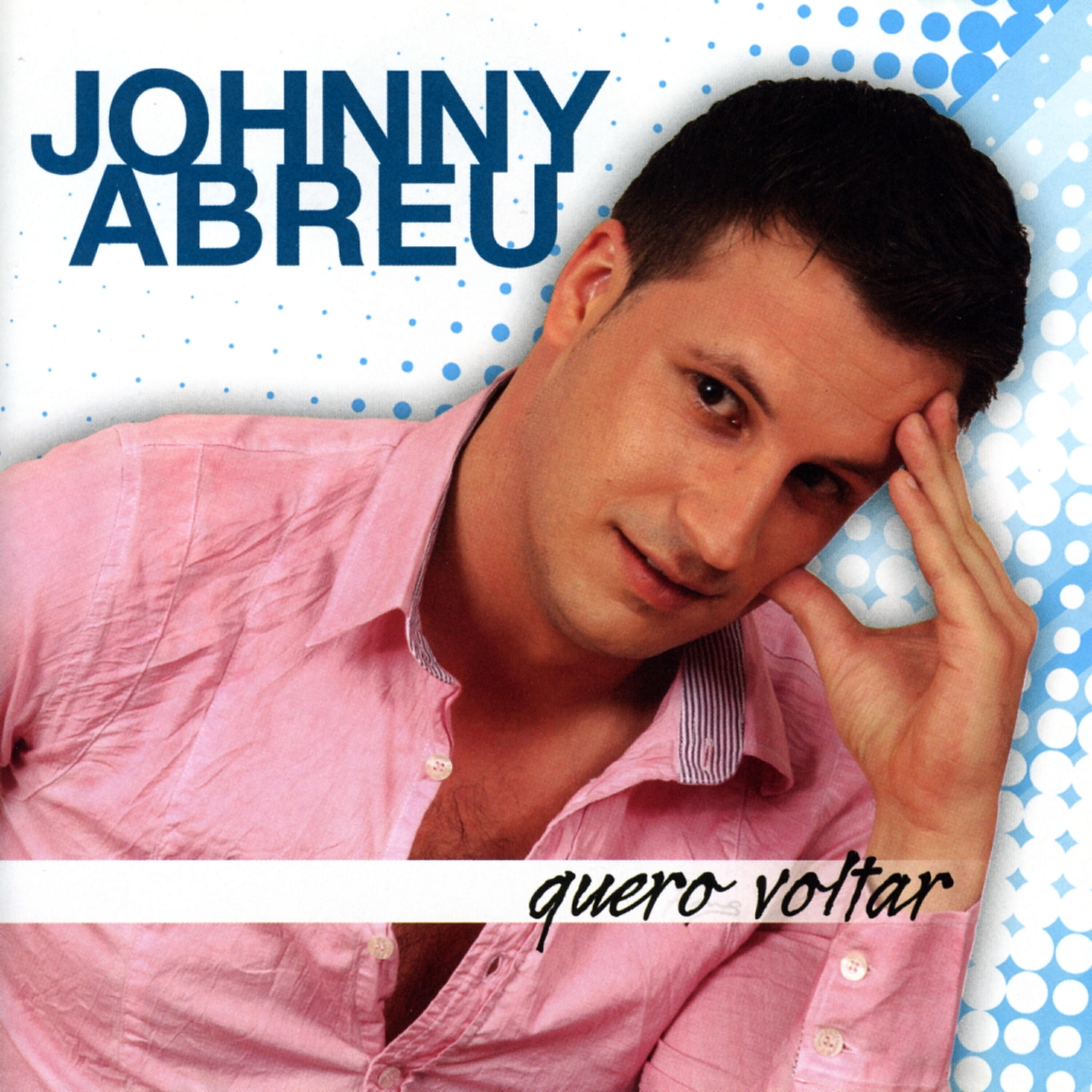 Johnny Abreu - O Que Eu Faria por Ti