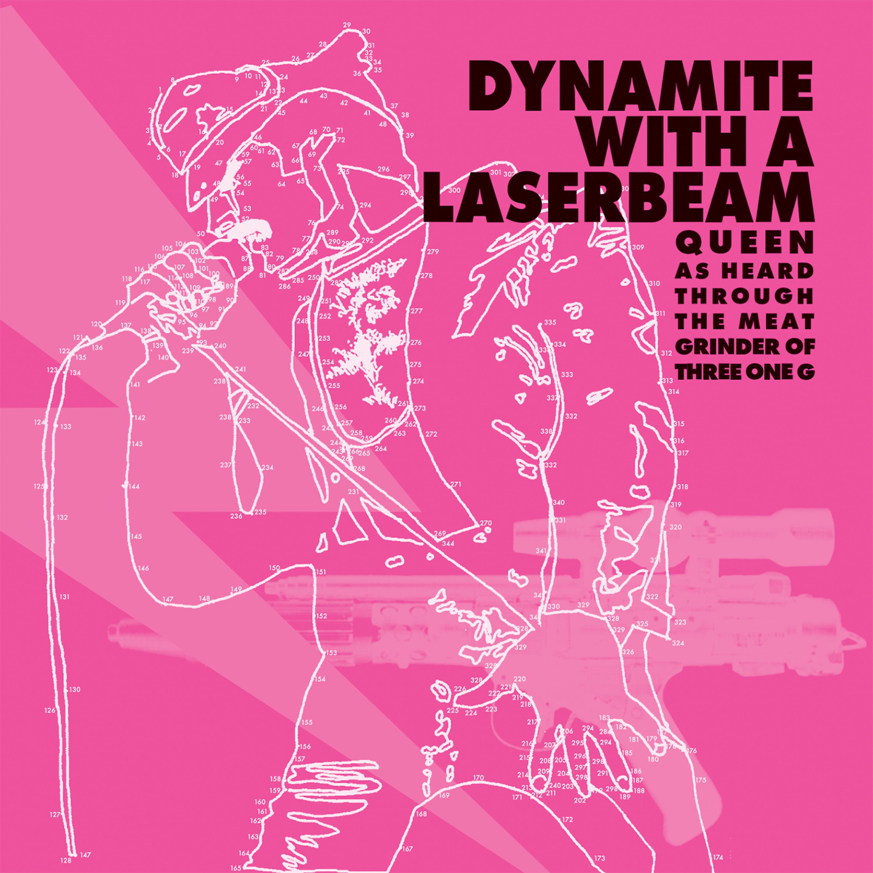 Постер альбома Dynamite with a Laserbeam: Queen as Heard Through the Meat Grinder of Three One G
