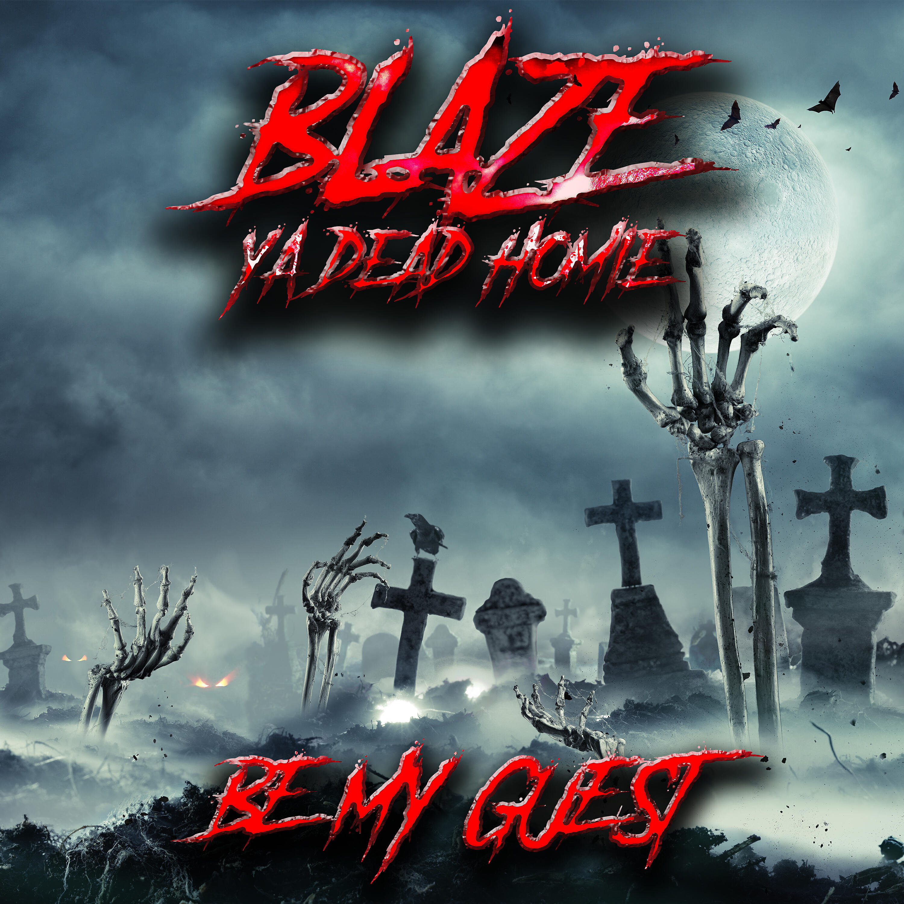 Blaze Ya Dead Homie - Be My Guest