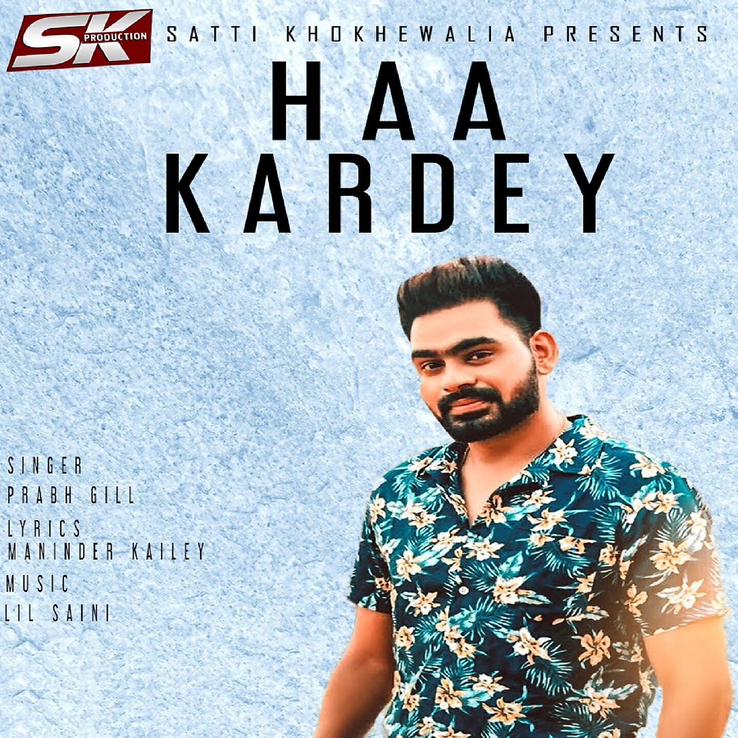 Prabh Gill - Haa Kardey