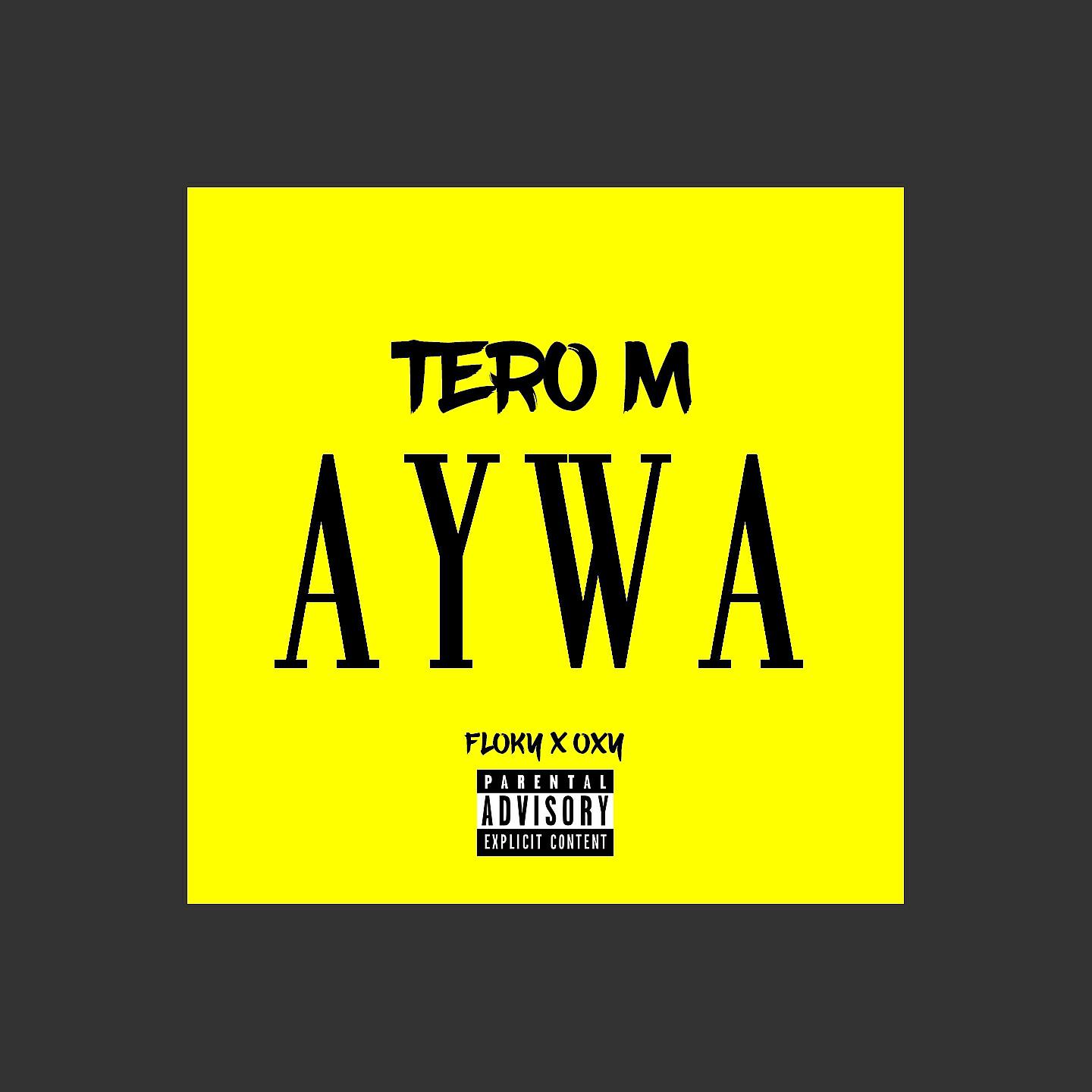 TERO M - Aywa