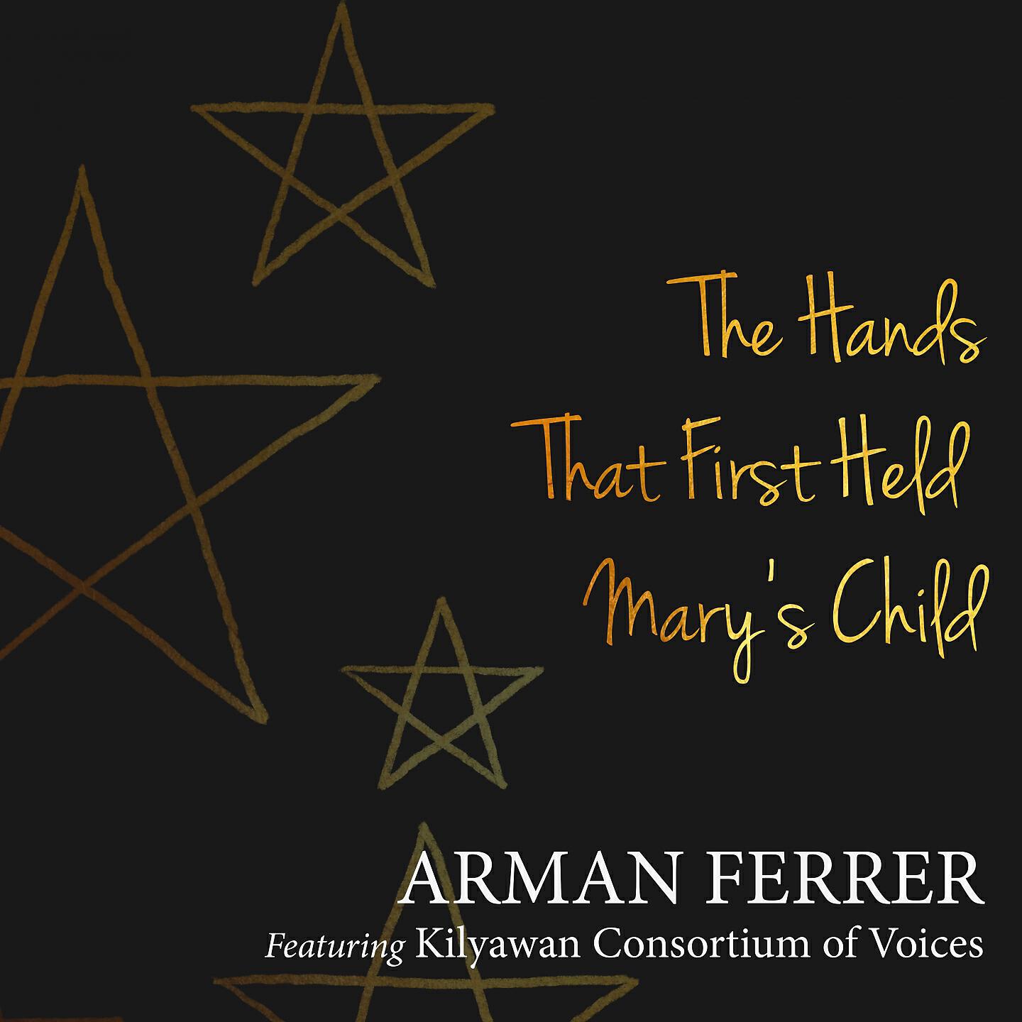 Arman Ferrer - The Hands That First Held Mary's Child