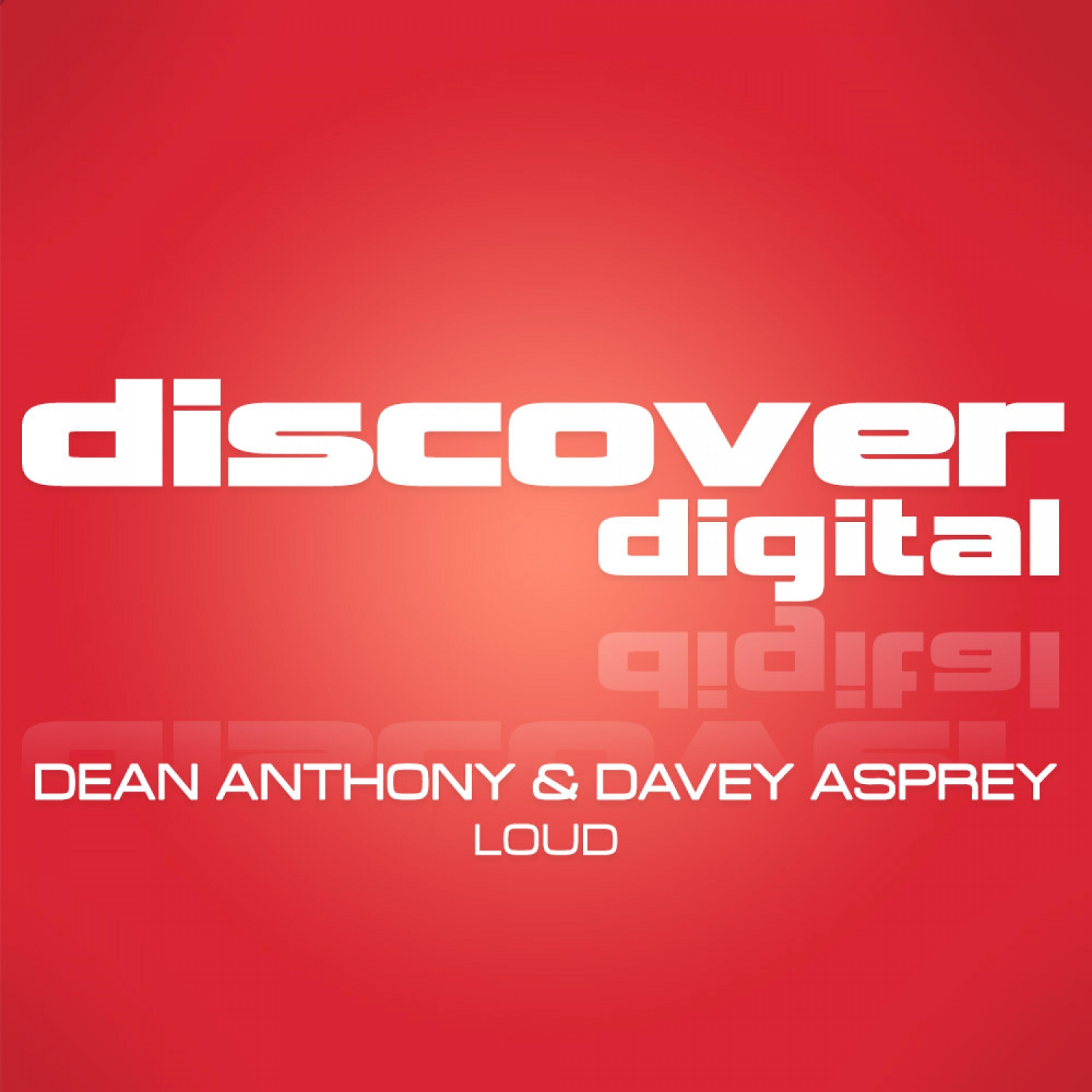 Dean Anthony - Loud (Paul Denton Remix)