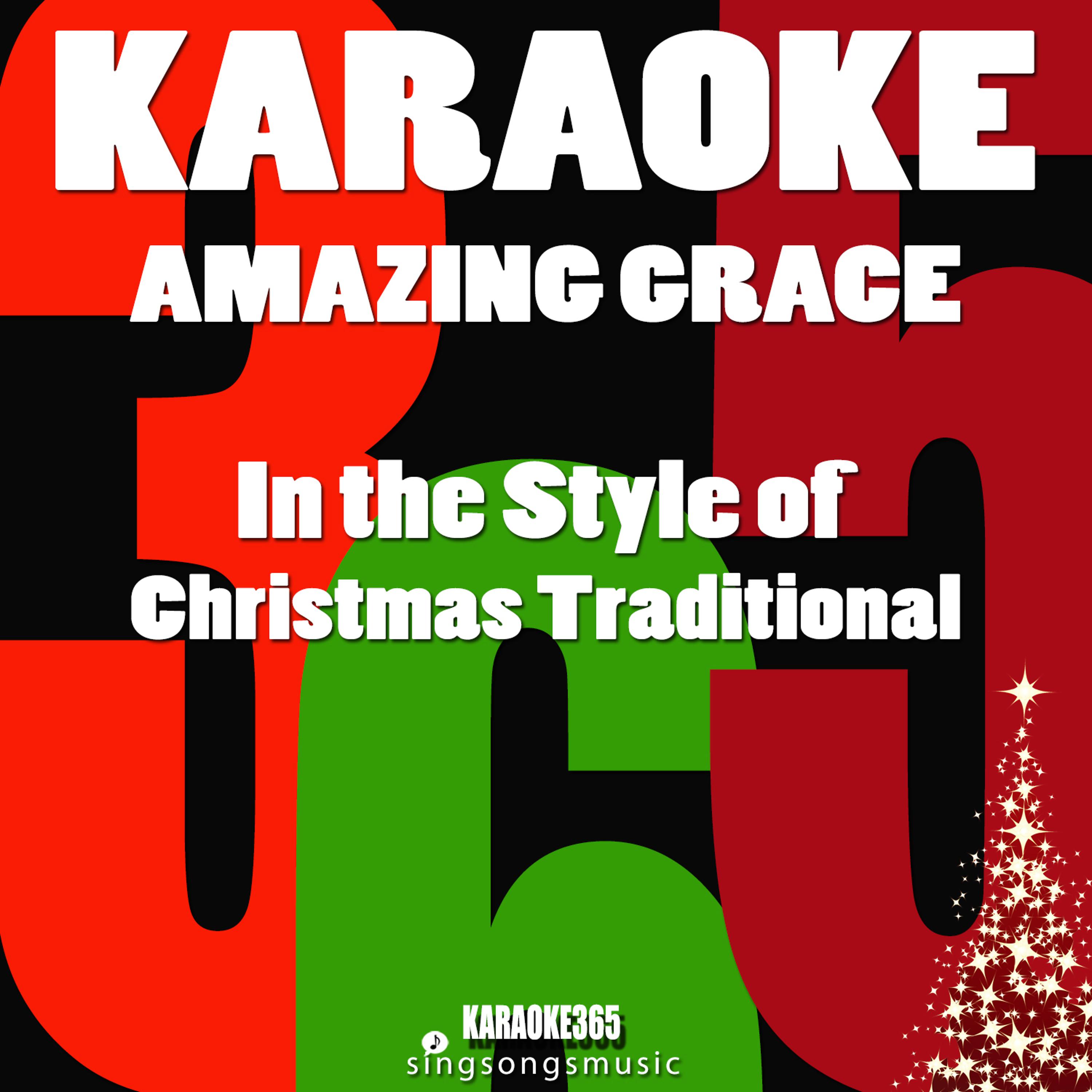 Karaoke 365 - Amazing Grace (In the Style of Christmas Traditional) [Karaoke Instrumental Version]