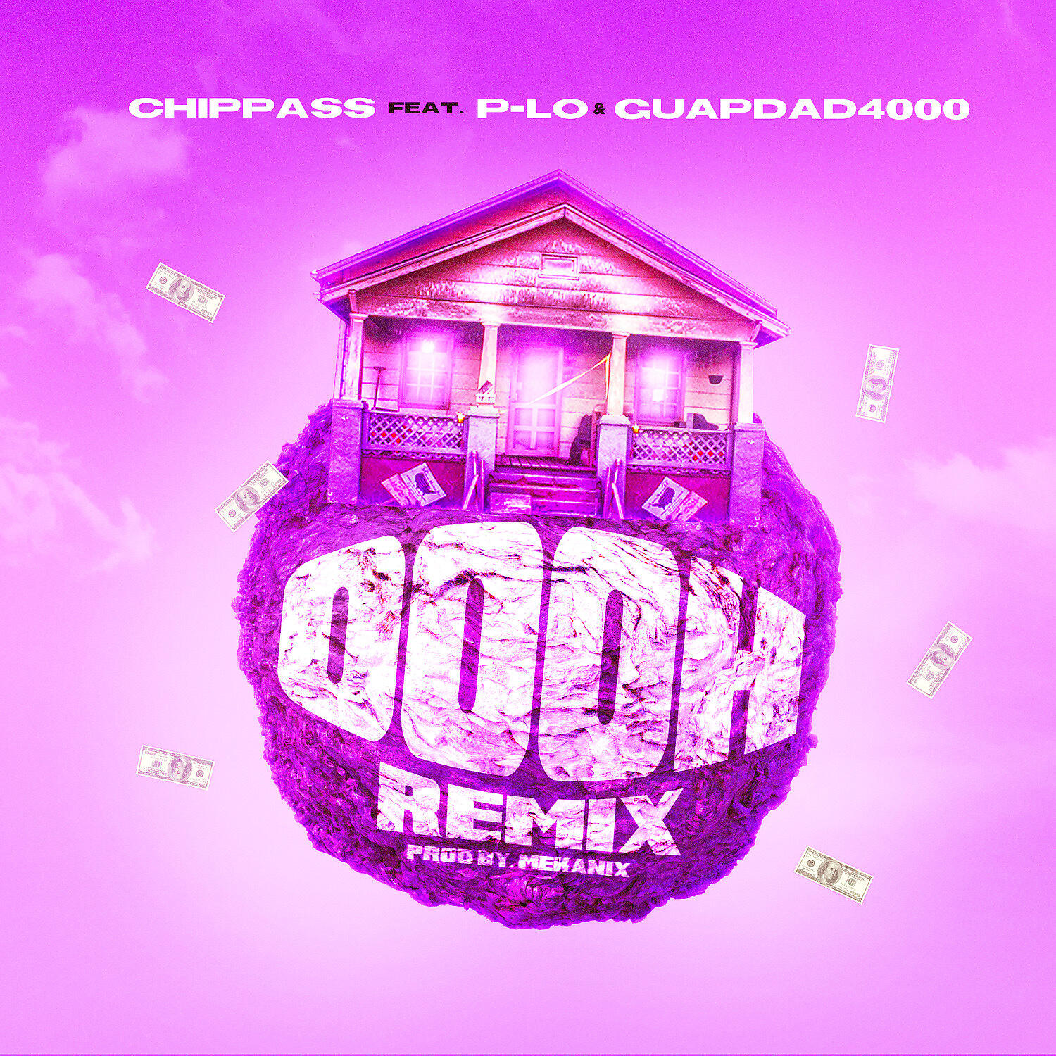 Chippass - Oooh (feat. Guapdad 4000 & P-Lo) (Remix)