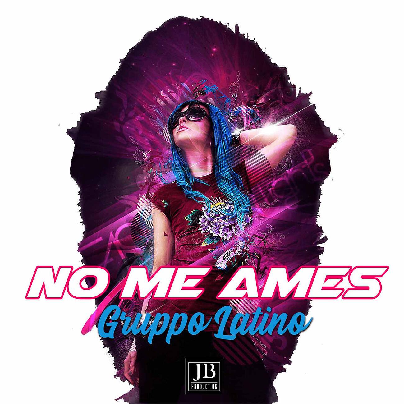 Gruppo Latino - No Me Ames
