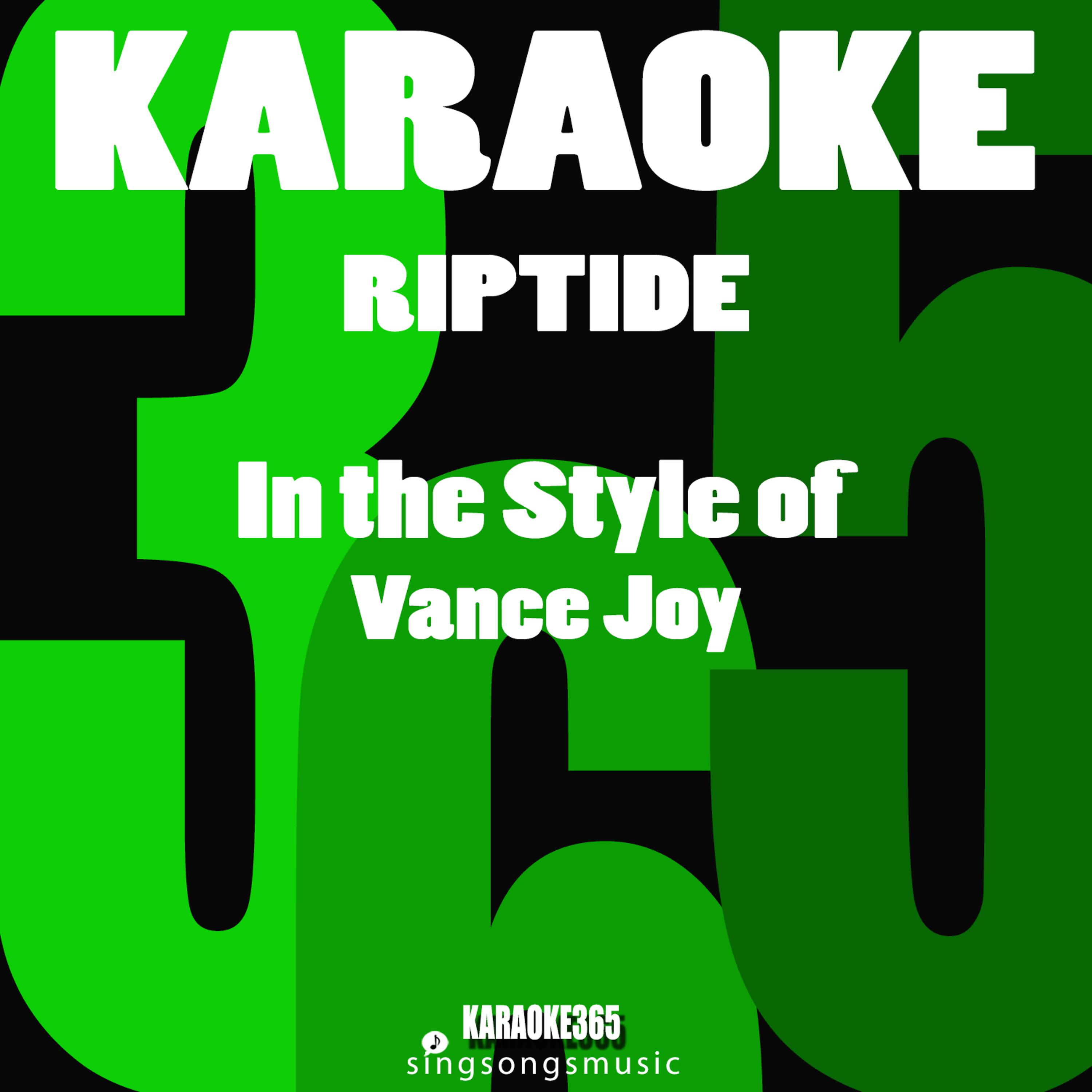 Постер альбома Riptide (In the Style of Vance Joy) [Karaoke Version] - Single