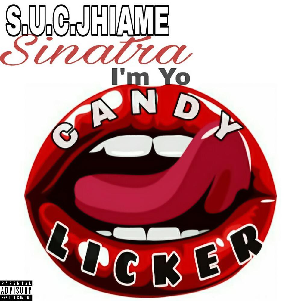 Постер альбома I’m Yo Candy Licker