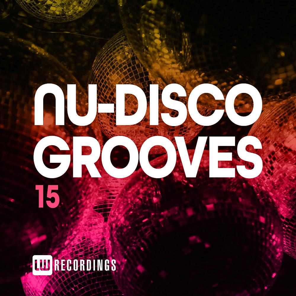 Постер альбома Nu-Disco Grooves, Vol. 15
