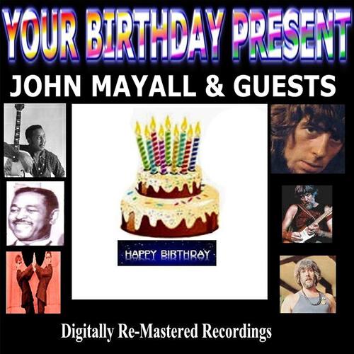 JOHN MAYALL - Why Worry (Original)