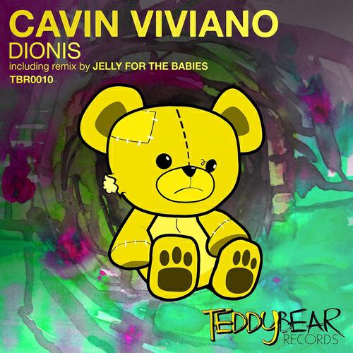 Cavin Viviano - Dionis (Jelly for the Babies Tubeless Mix)
