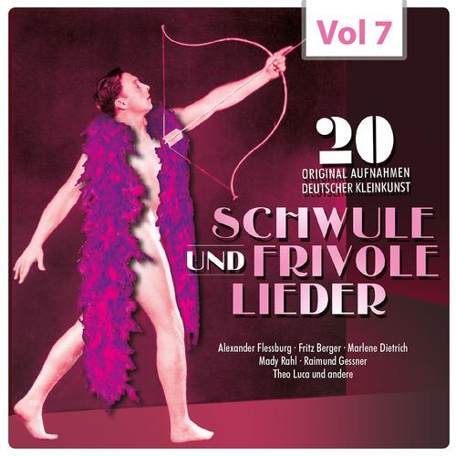 Постер альбома Schwule und frivole Lieder, Vol. 7