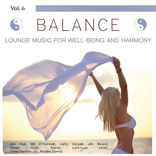 Постер альбома Balance (Lounge Music for Well-Being and Harmony), Vol. 6