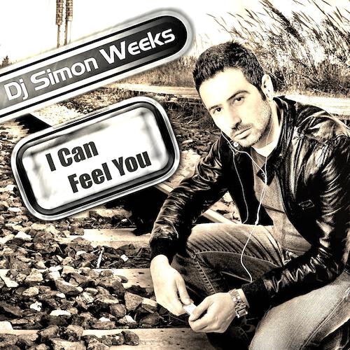 DJ Simon Weeks - I Can Feel You (Radio Edit)