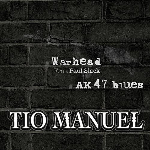 Tio Manuel - AK 47 Blues