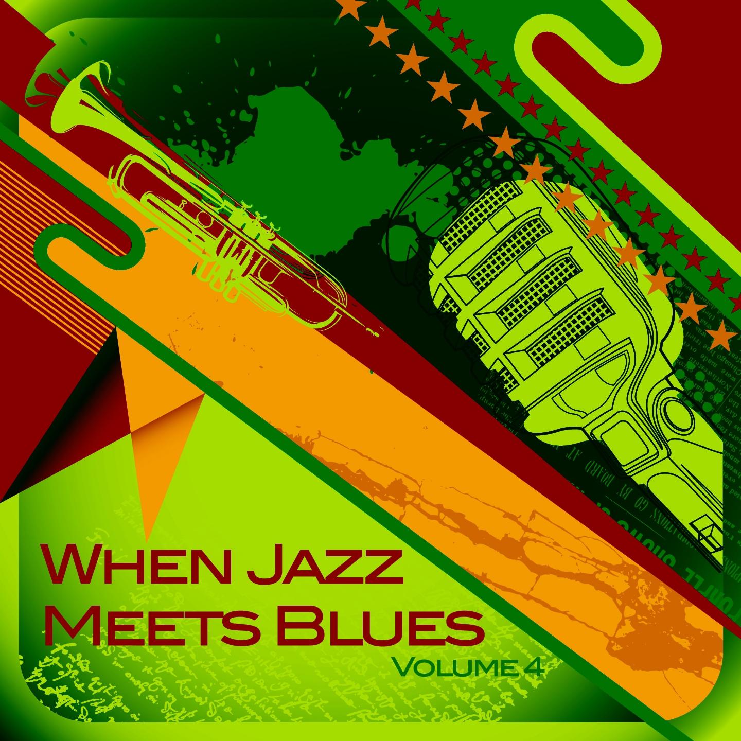 Постер альбома When Jazz Meets Blues, Vol. 4