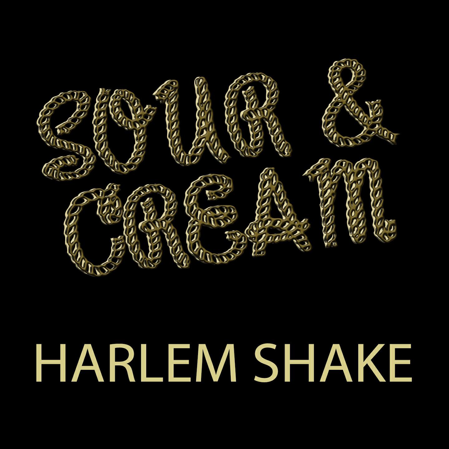 Sour & Cream - Harlem Shake (Extended Mix)