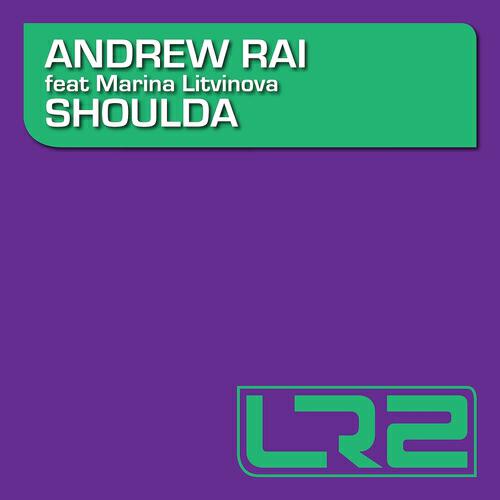 Andrew Rai - Shoulda (Konstantin Yoodza Remix)
