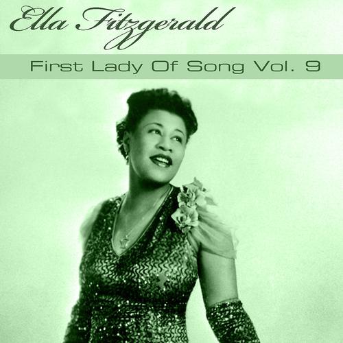 Постер альбома Ella Fitzgerald First Lady of Song, Vol. 9