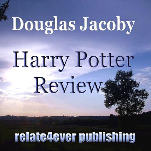 Douglas Jacoby - Harry Potter (Review Book and Movie)