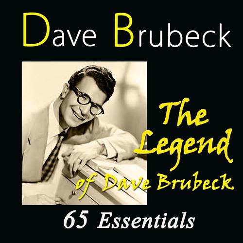 Постер альбома The Lengend of Dave Brubeck (65 Essentials)
