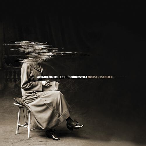 Anakronic Electro Orkestra - Lady Mydriasis