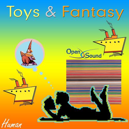 Постер альбома Toys and Fantasy (Human)