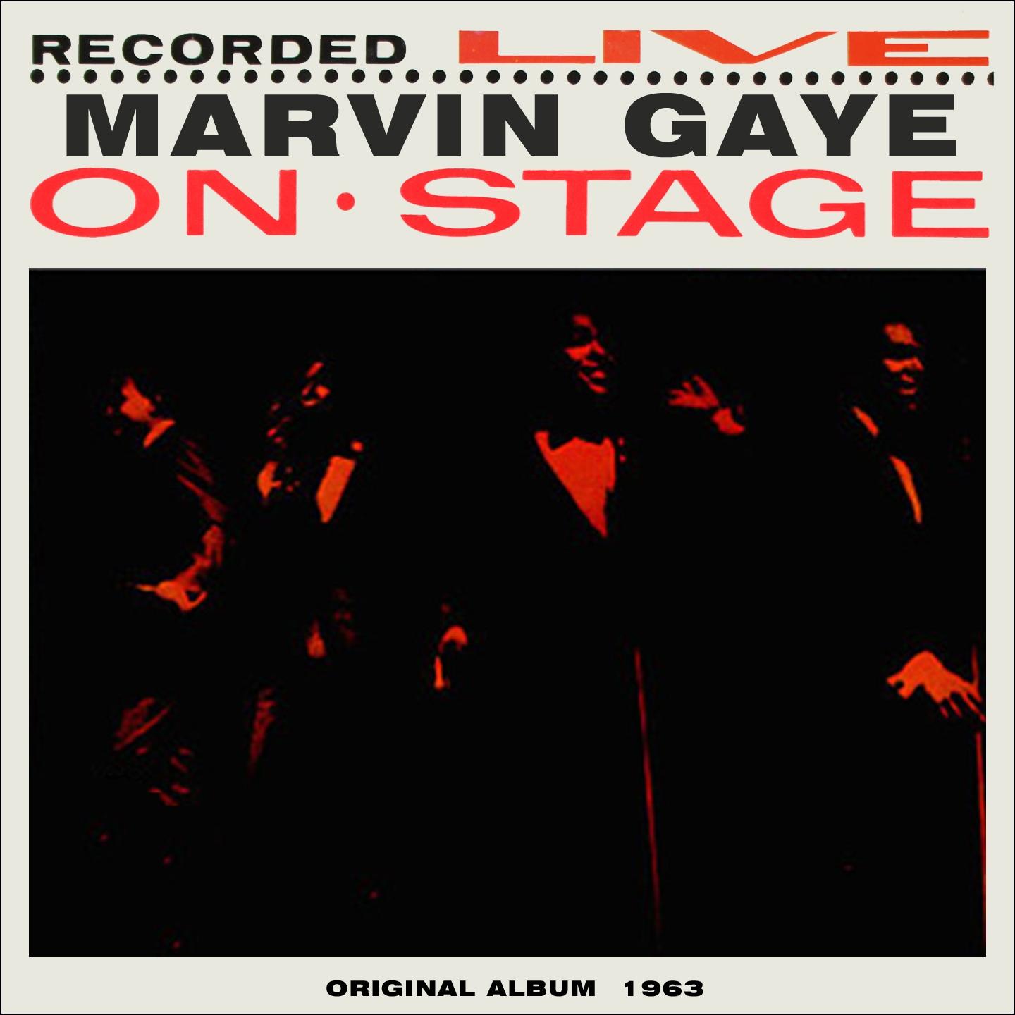 Постер альбома Marvin Gaye Recorded Live On Stage